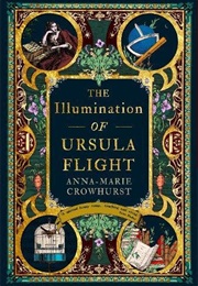 The Illumination of Ursula Flight (Anna-Marie Crowhurst)