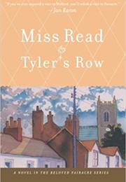 Tyler&#39;s Row (Miss Read)