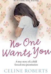 No One Wants You (Celine Roberts)