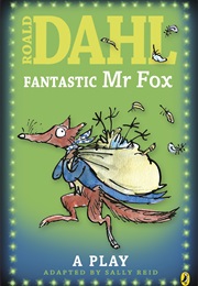 Fantastic Mr Fox: A Play (Roald Dahl)