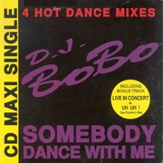 DJ Bobo - Somebody Dance With Me (1992)