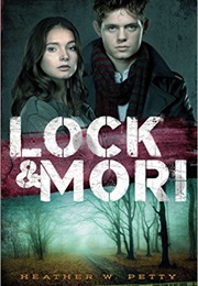 Lock &amp; Mori (Heather W. Petty)