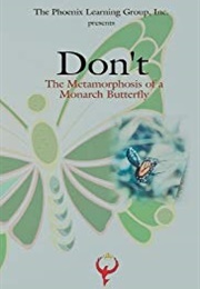 Don't - The Metamorphosis of a Monarch Butterfly (1974)