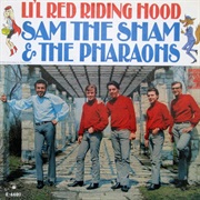 Lil&#39; Red Riding Hood - Sam the Sham &amp; the Pharaohs