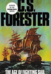 The Age of Fighting Sail (C.S. Forester)