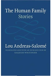 The Human Family (Lou Andreas-Salomé)
