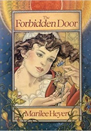 The Forbidden Door (Marilee Heyer)