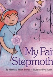 My Fairy Stepmother (Marni Prince)