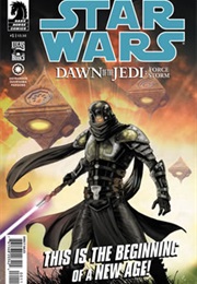 Star Wars: Dawn of the Jedi - Force Storm #1 (John Ostrander & Jan Duursema)