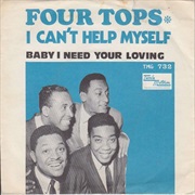 The Four Tops - Baby I Need Your Lovin'