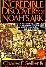 The Incredible Discovery of Noah's Ark (Sellier)