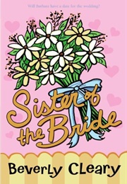 Sister of the Bride (Beverly Cleary)