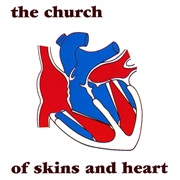 The Church - Of Skins and Heart (1981)