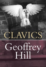 Clavics (Geoffrey Hill)