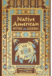 Native American Myths and Legends (Richard Erdoes and Alfonso Ortiz)