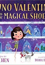 Juno Valentine and the Magical Shoes (Eva Chen)