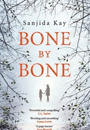 Bone by Bone (Sanjib a Kay)