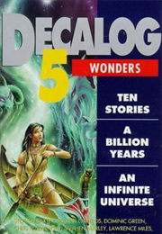 Decalog 5 - Wonders (Paul Leonard)