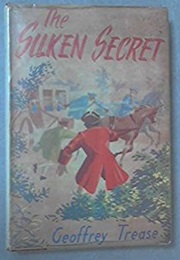 The Silken Secret (Geoffrey Trease)