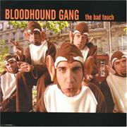 Bloodhound Gang - The Bad Touch