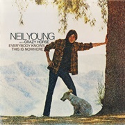 Neil Young With Crazy Horse - Everybody Knows This Is Nowhere
