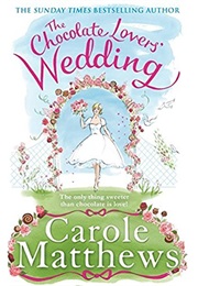 The Chocolate Lovers' Wedding (Carole Matthews)