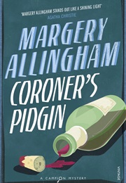 Coroner's Pidgin (Margery Allingham)