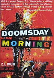 Doomsday Morning (C. L. Moore)