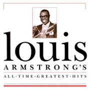 Louis Armstrong - All-Time Greatest Hits