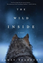 The Wild Inside (Jamey Bradbury)