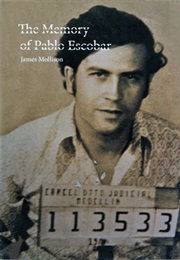 Memory of Pablo Escobar (James Mollison)