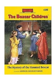 The Mystery of the Haunted Boxcar (Gertrude Chandler Warner)