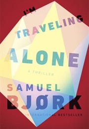 I&#39;m Traveling Alone (Samuel Bjørk)