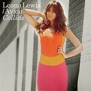 Collide - Leona Lewis Feat. Avicii