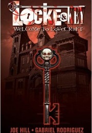 Locke &amp; Key Vol 1: Welcome to Lovecraft (Joe Hill)