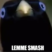 Lemme Smash