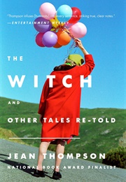 The Witch and Other Tales Re-Told (Jean Thompson)