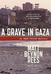 A Grave in Gaza (Matt Rees)