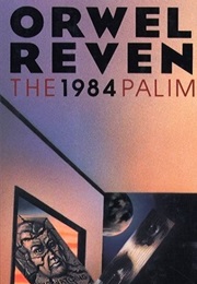 Orwell's Revenge (Peter Huber)