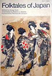 Folktales of Japan (Ed. Keigo Seki, Trans. Robert J. Adams)