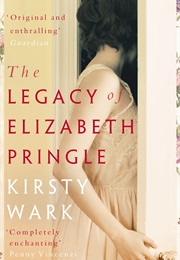 The Legacy of Elizabeth Pringle (Kirsty Wark)
