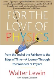 For the Love of Physics (Walter Lewin)