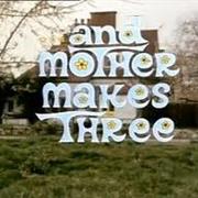 And Mother Makes 3