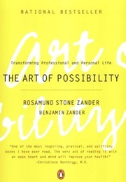 The Art of Possibility: Transforming Professional and Personal Life (Rosamund Stone Zander)