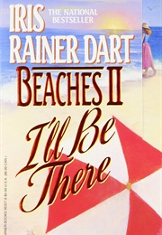 Beaches II I&#39;ll Be There (Iris Rainer Dart)