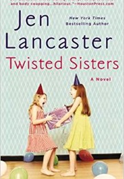 Twisted Sister (Jen Lancaster)