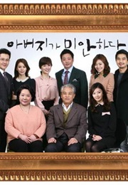 Dad Says I Am Sorry (2012)