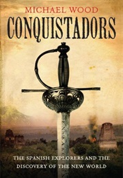 Conquistadors (Michael Wood)