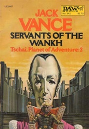 Servants of the Wankh (Jack Vance)