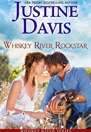 Whiskey River Rockstar (Justine Davis)